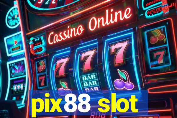 pix88 slot